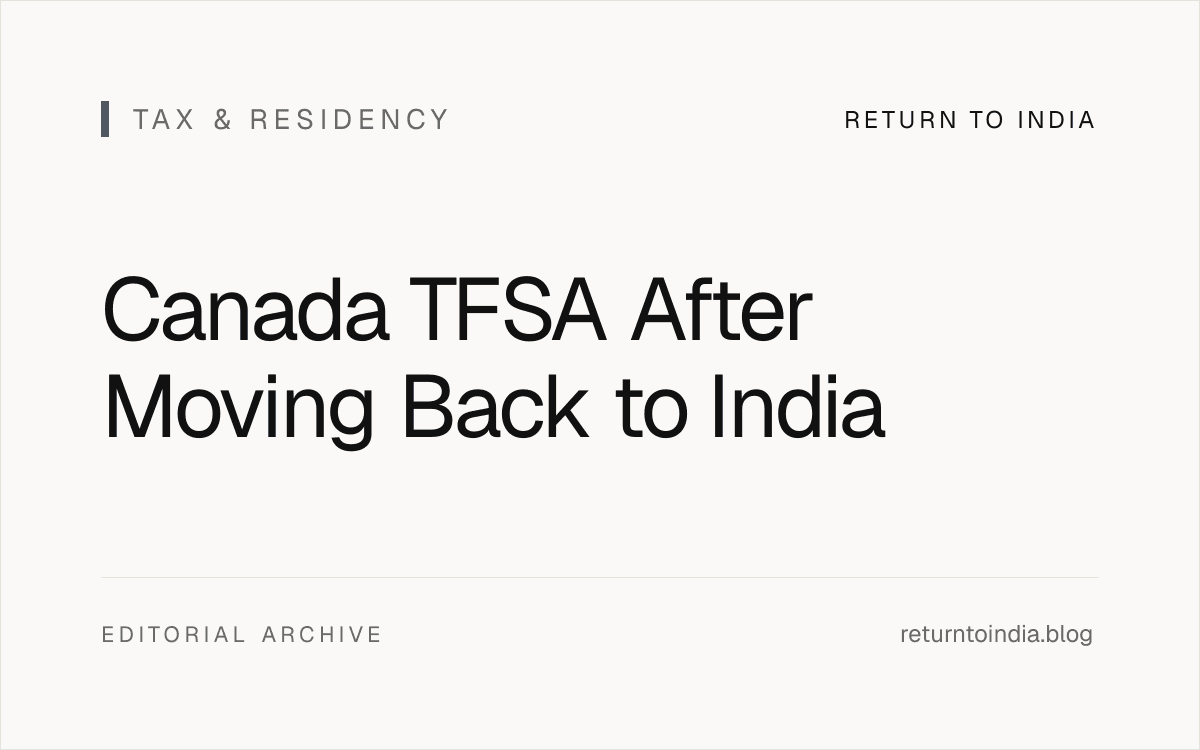 Flat TFSA after moving to India workflow showing contribution, broker, Canada tax, and India reporting checkpoints.