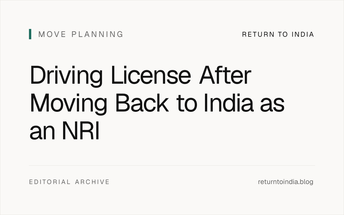 Flat driving licence after returning to India workflow with foreign licence, IDP, Sarathi, RTO, and insurance checkpoints.