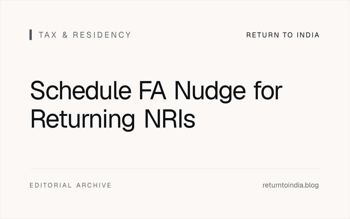 Flat Schedule FA nudge decision board for returning NRIs showing status check, ITR form choice, foreign asset inventory, FSI/TR mapping, Form 67, revised return, and evidence archive.