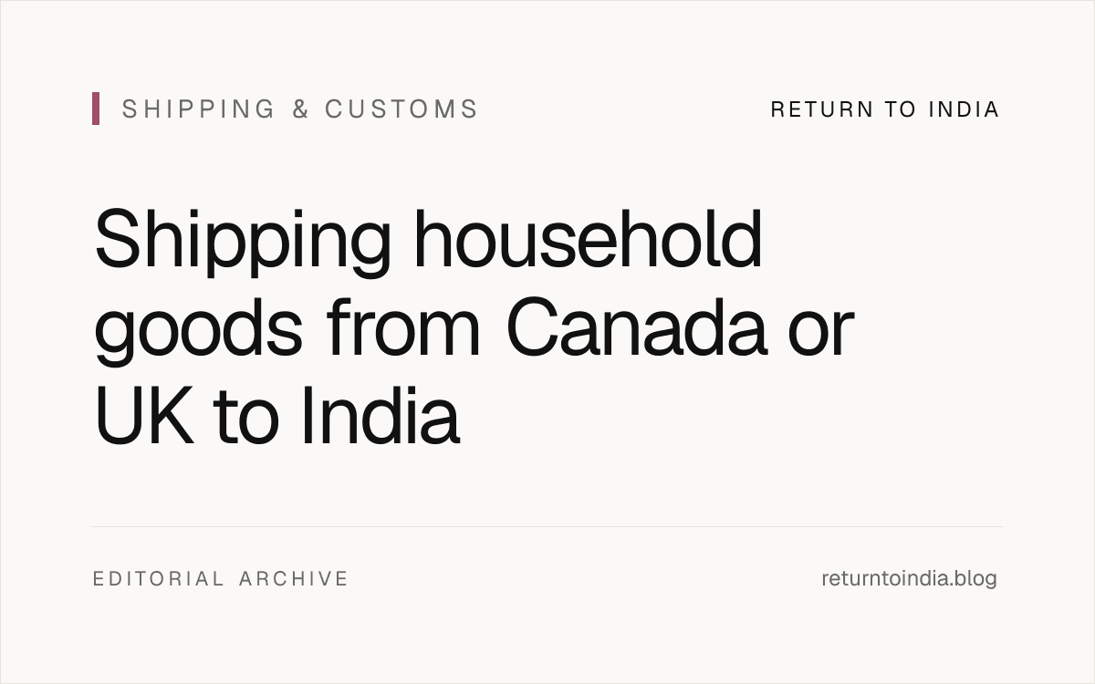 Minimal flat infographic of Canada/UK to India household shipping checkpoints.