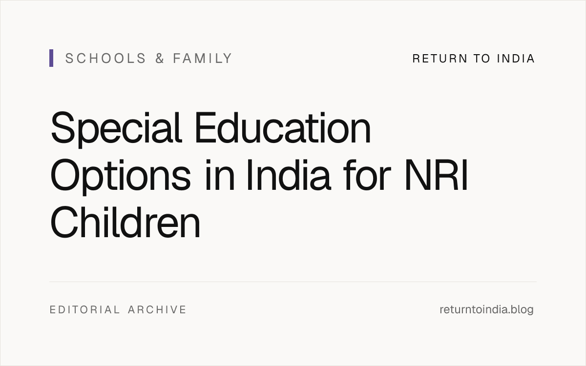 Flat support map for an NRI child comparing school inclusion, therapy continuity, commute, and family landing capacity.